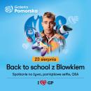 Back to School z Blowkiem – Gwiazda YouTube’a w Galerii Pomorskiej