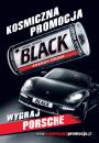 Porsche i BLACK – promocja, jakiej jeszcze nie było