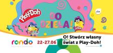 Play-Doh w CH Rondo: sześć dni rodzinnej zabawy na dobry początek wakacji