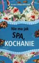 Nie ma jak SPA, kochanie - Wanda Ostrowska-Lagut