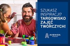 Targowisko Zajęć Twórczych, czyli moc inspiracji w Avenidzie Poznań
