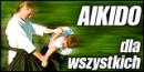 Aikido – sztuka walki dla każdego