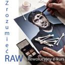 Zrozumieć RAW - rewolucyjny e-kurs