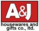 A&J Housewares and Gifts Co., Ltd.